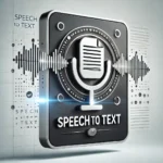 speech to text